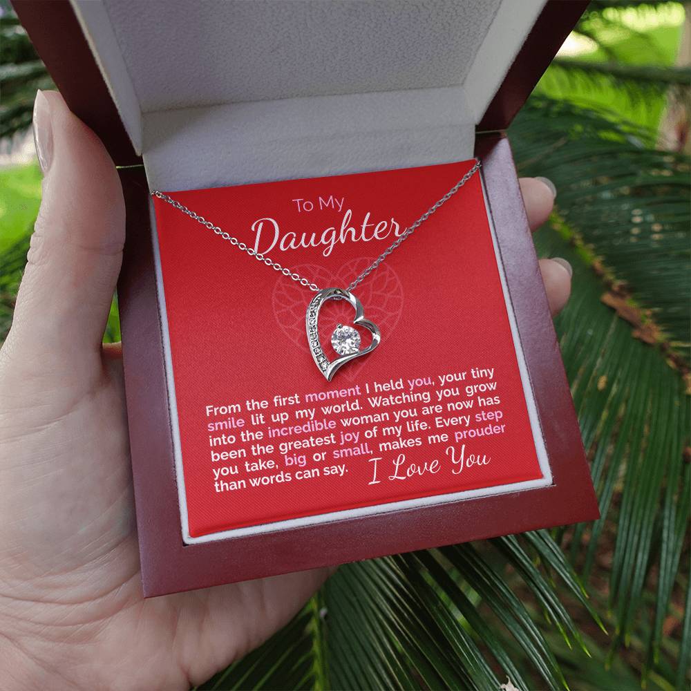 To My Daughter: From the First Moment I Held You, You've Been My Greatest Joy.