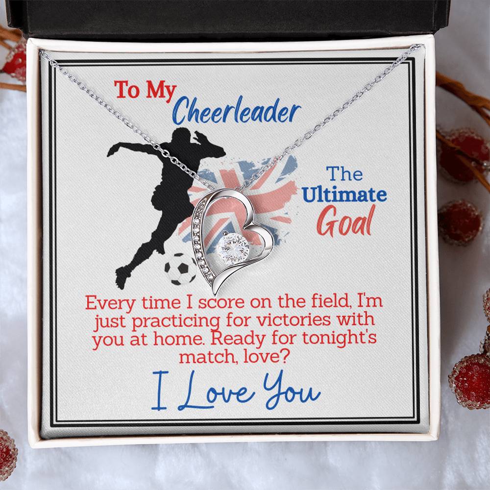 To My Cheerleader, The Ultimate Goal - I Love You