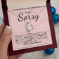 I'm Sorry: You're My Love, My Best Friend, My Everything - I'll Do Whatever It Takes to Make This Right.