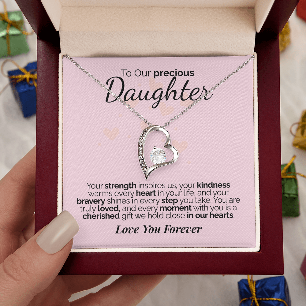 To Our Precious Daughter: Your Strength, Kindness, and Bravery Inspire Us - We'll Love You Forever.