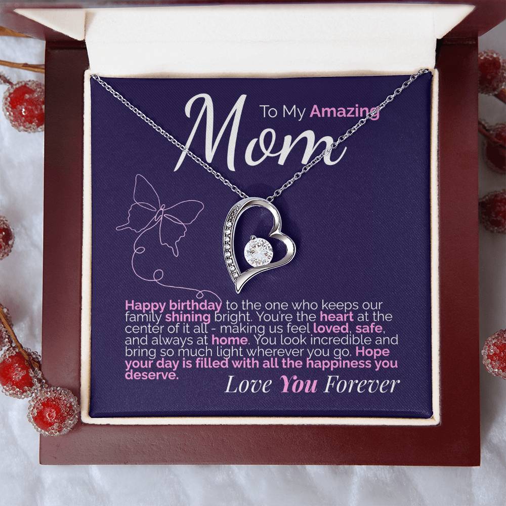 To My Amazing Mom: Happy Birthday to the Heart of Our Family - You Shine So Bright and Are Loved Beyond Words.
