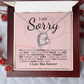 I'm Sorry: You're My Love, My Best Friend, My Everything - I'll Do Whatever It Takes to Make This Right.