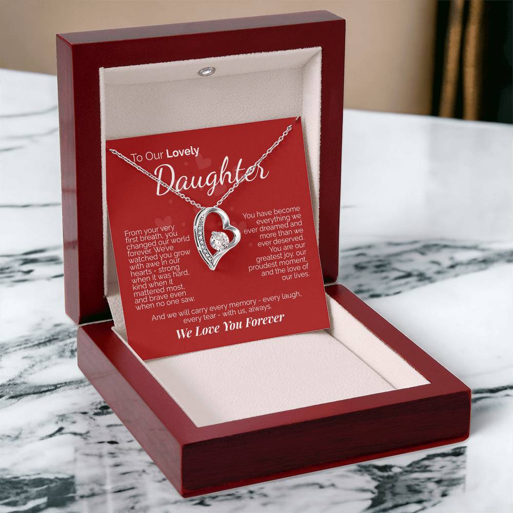 To Our Lovely Daughter: You Are Our Joy, Our Pride, and the Love of Our Lives - We'll Love You Forever.