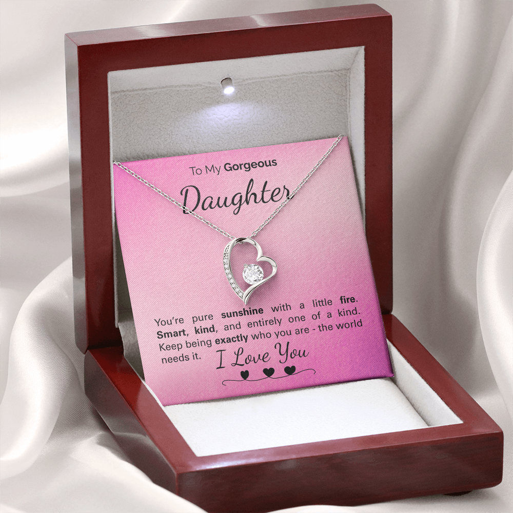 To My Beautiful Daughter: One of a Kind, Full of Light and Strength - Never Stop Being You.