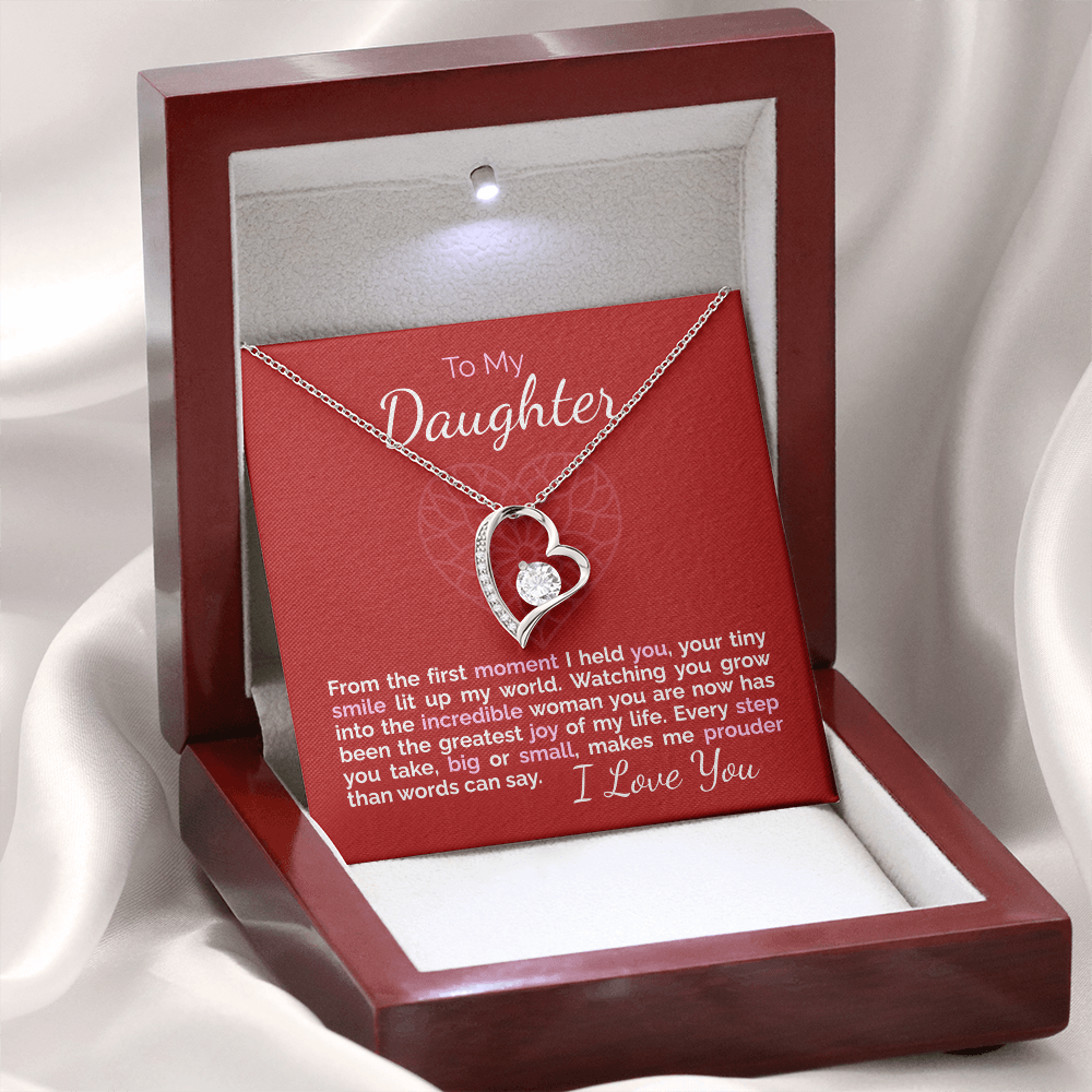 To My Daughter: From the First Moment I Held You, You've Been My Greatest Joy.