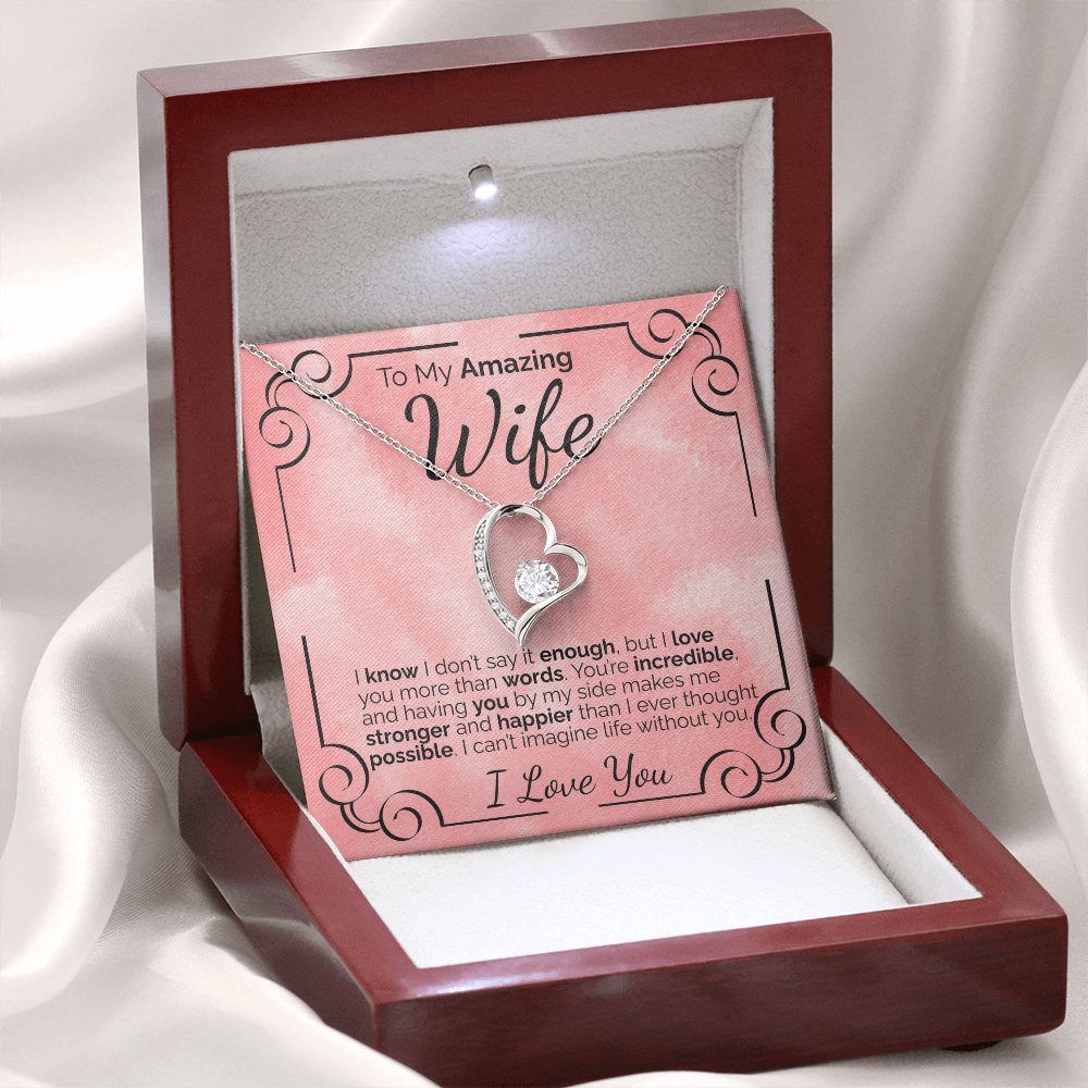 To My Amazing Wife: I Don't Say It Enough, But I Love You More Than Words Can Ever Explain.