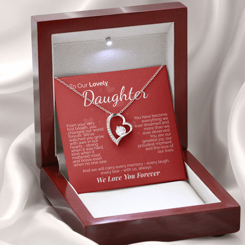 To Our Lovely Daughter: You Are Our Joy, Our Pride, and the Love of Our Lives - We'll Love You Forever.