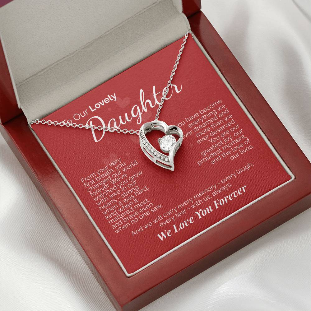 To Our Lovely Daughter: You Are Our Joy, Our Pride, and the Love of Our Lives - We'll Love You Forever.