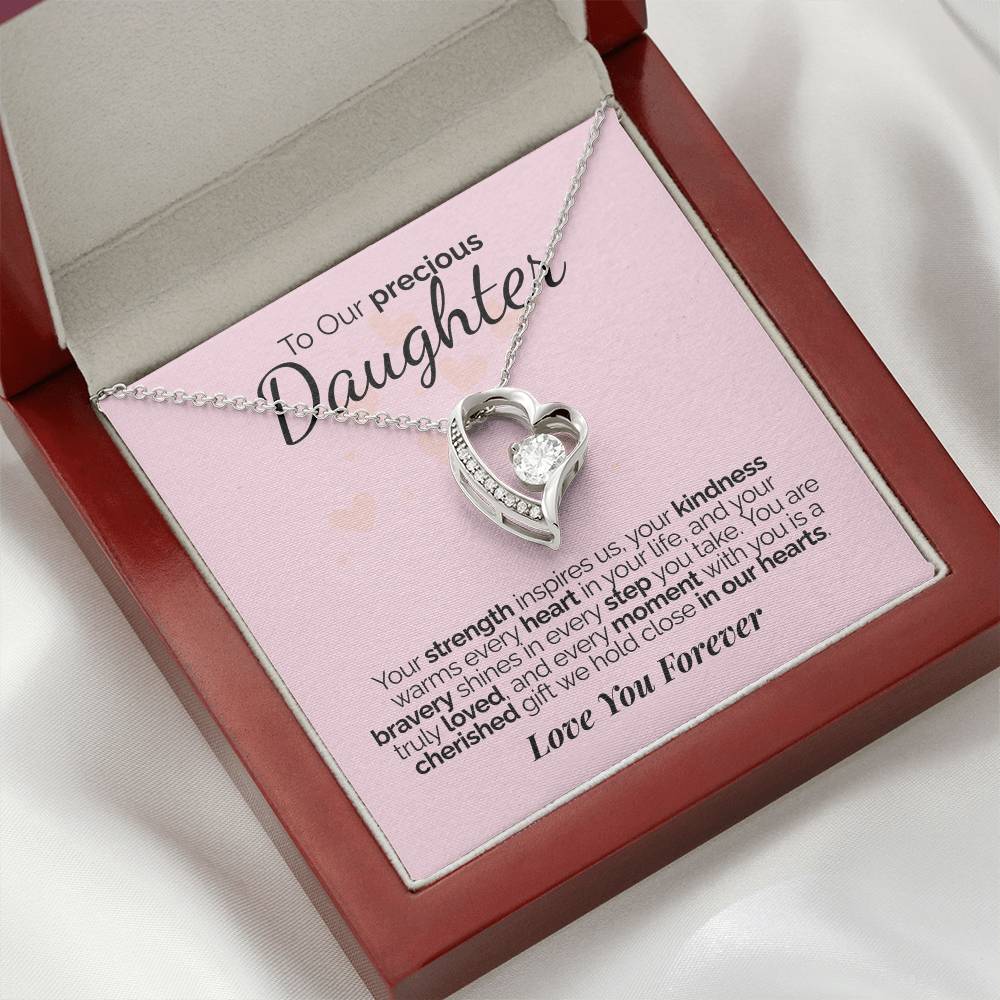 To Our Precious Daughter: Your Strength, Kindness, and Bravery Inspire Us - We'll Love You Forever.