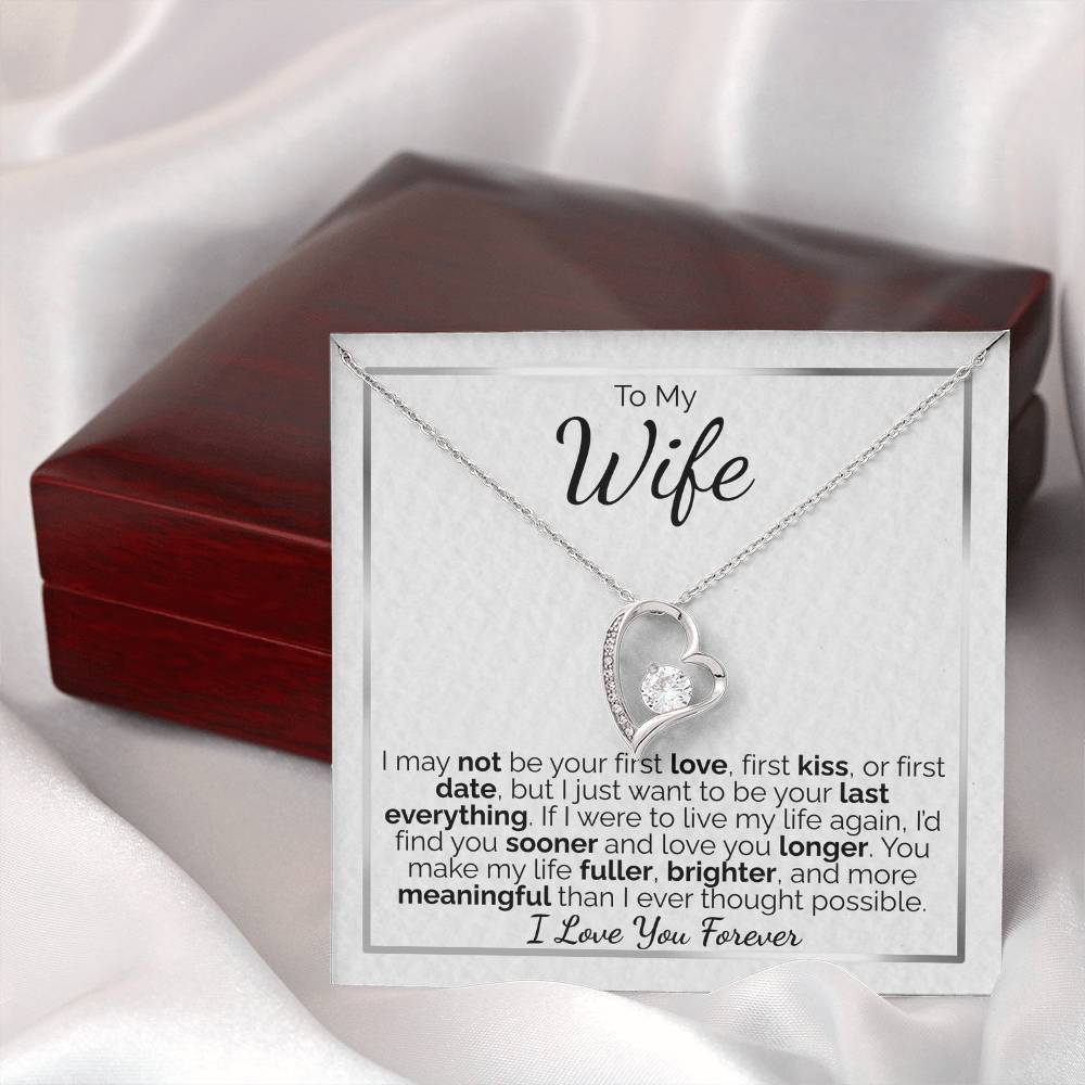 To My Wife: I May Not Be Your First, But I Promise to Be Your Last Everything - I Love You Forever.