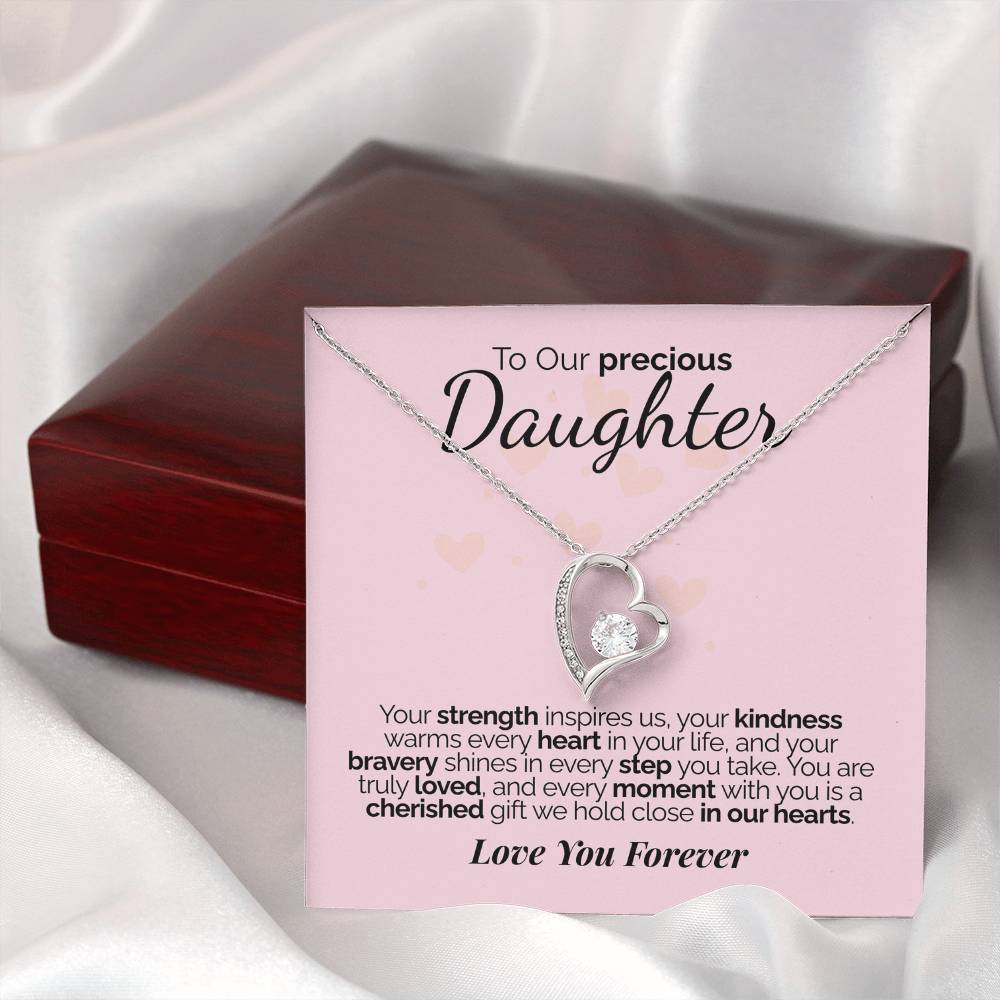 To Our Precious Daughter: Your Strength, Kindness, and Bravery Inspire Us - We'll Love You Forever.