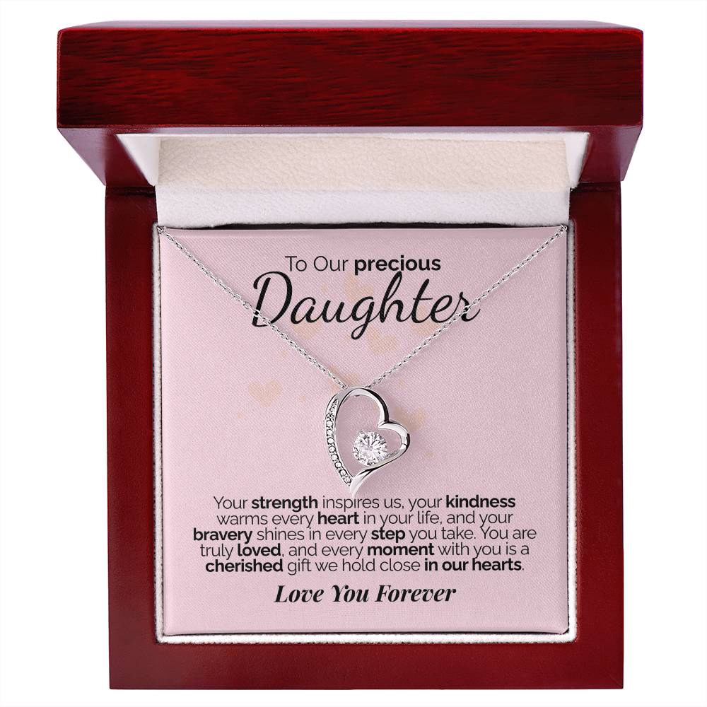 To Our Precious Daughter: Your Strength, Kindness, and Bravery Inspire Us - We'll Love You Forever.