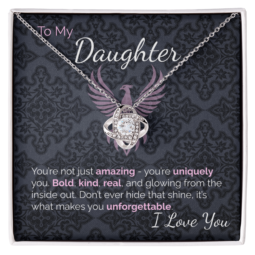 To My Amazing Daughter: Uniquely You, Glowing From the Inside Out -  Never Hide That Shine.
