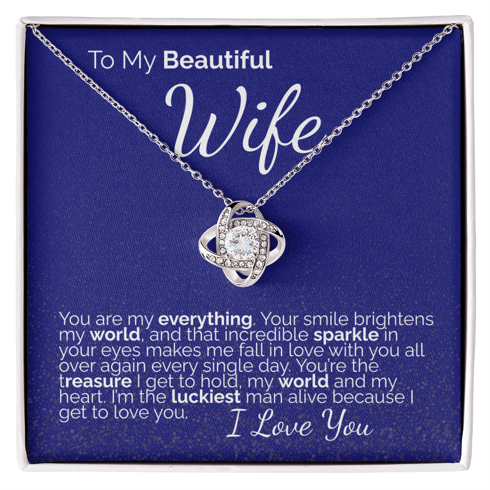 To My Beautiful Wife: You Are My Everything - My World, My Heart, My Forever Love.