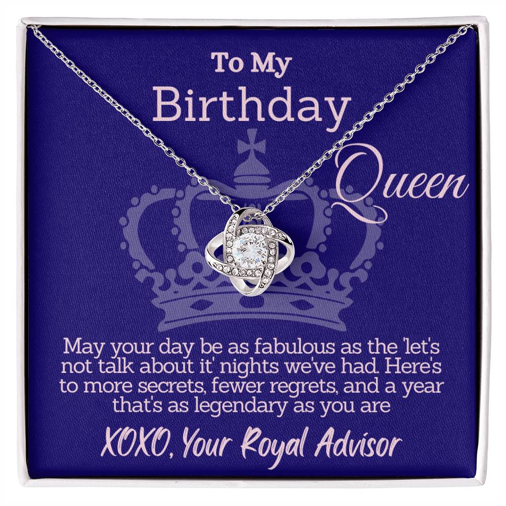 Legendary Birthday Queen - From Your Royal Advisor