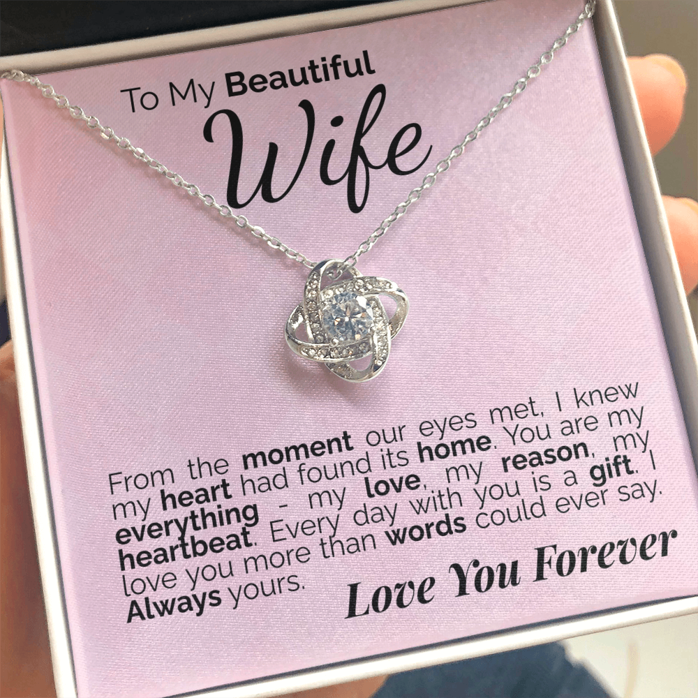 To My Beautiful Wife: From the Moment Our Eyes Met, My Heart Found Its Home - I'll Love You Forever.