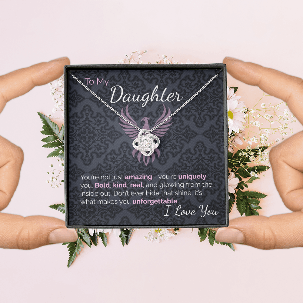To My Amazing Daughter: Uniquely You, Glowing From the Inside Out -  Never Hide That Shine.