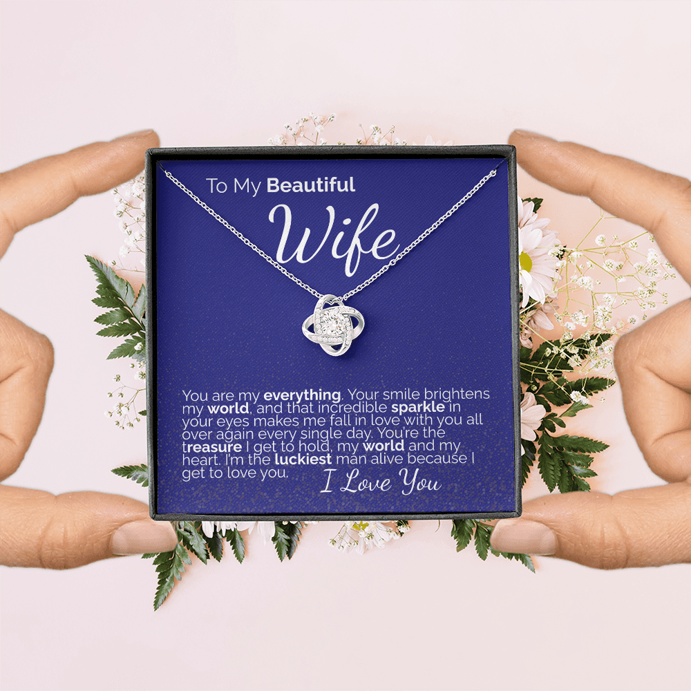 To My Beautiful Wife: You Are My Everything - My World, My Heart, My Forever Love.