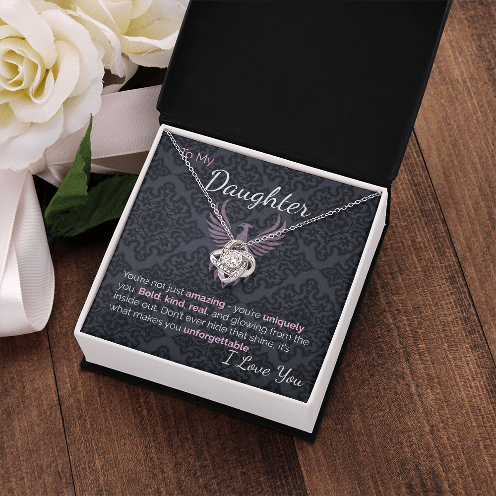 To My Amazing Daughter: Uniquely You, Glowing From the Inside Out -  Never Hide That Shine.