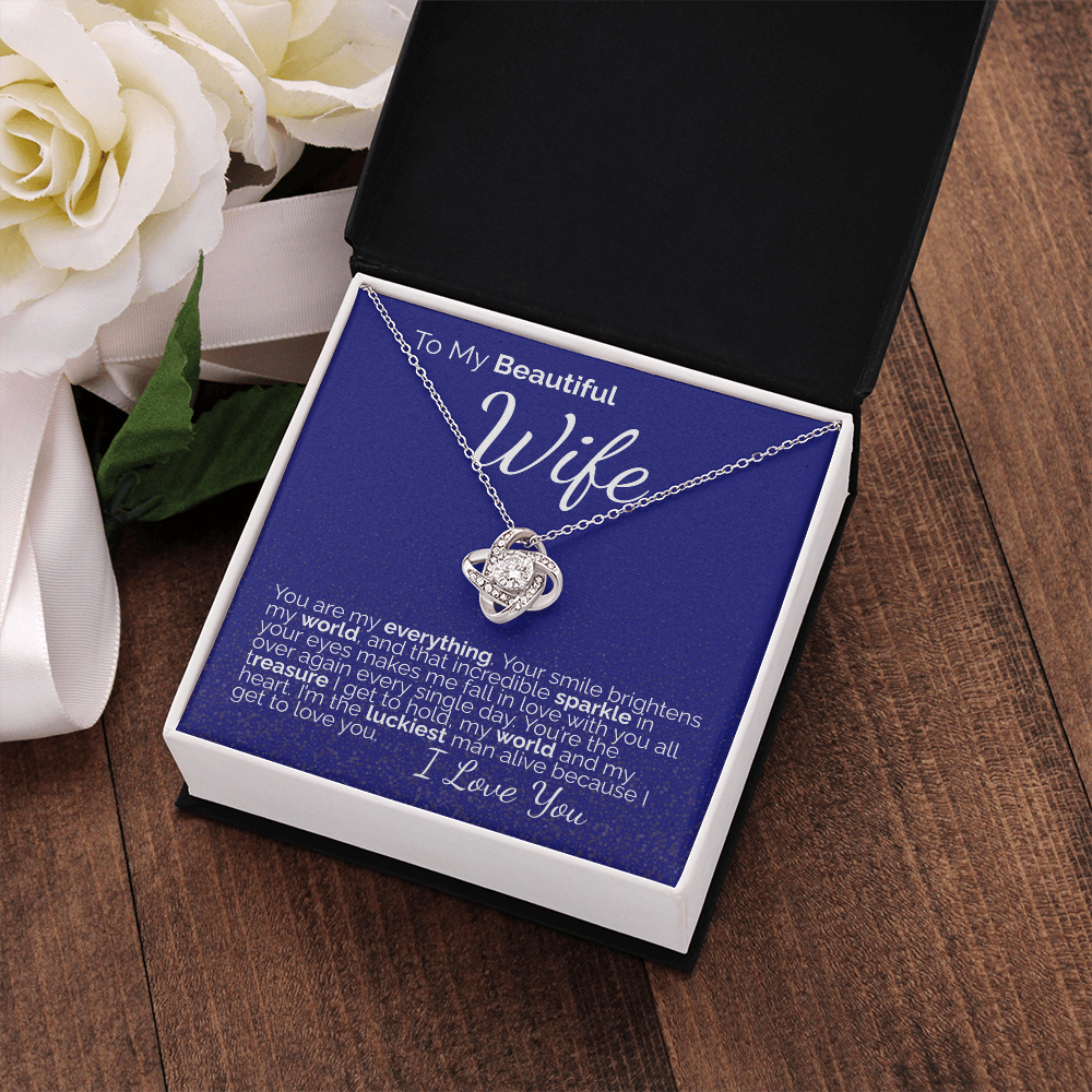 To My Beautiful Wife: You Are My Everything - My World, My Heart, My Forever Love.