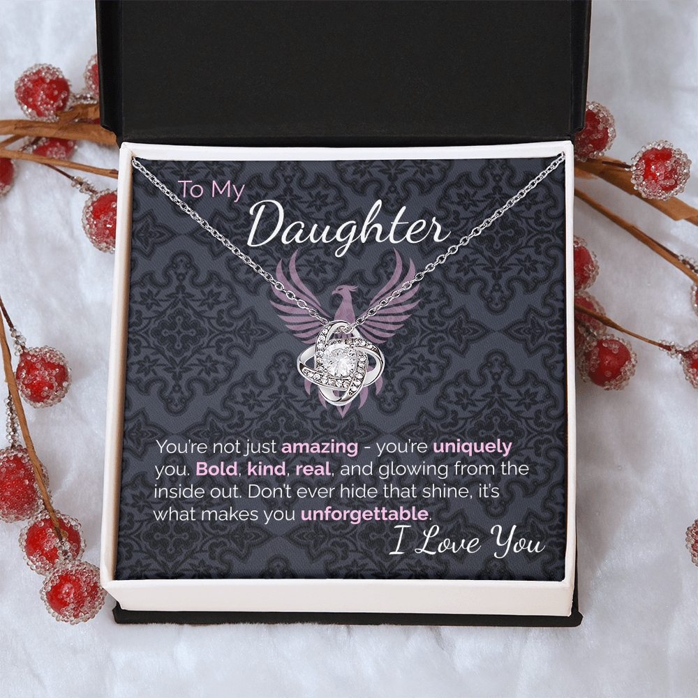 To My Amazing Daughter: Uniquely You, Glowing From the Inside Out -  Never Hide That Shine.