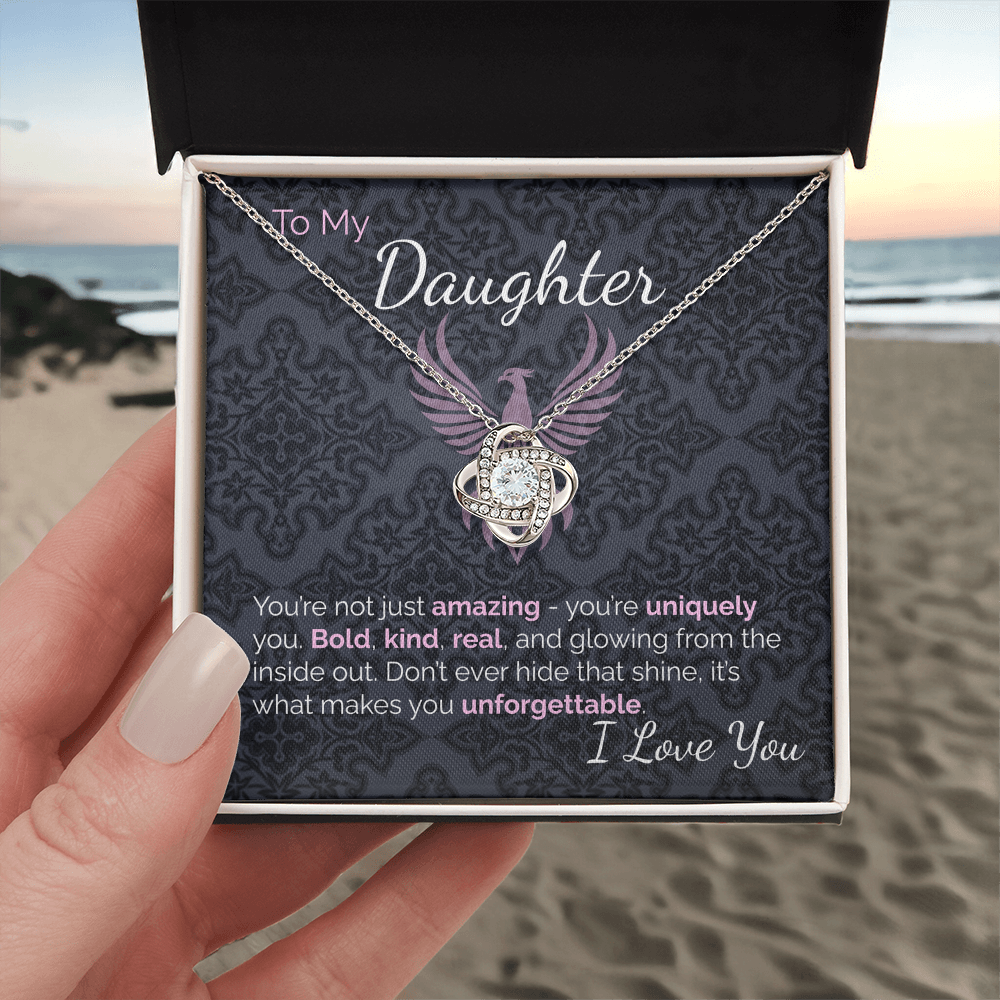 To My Amazing Daughter: Uniquely You, Glowing From the Inside Out -  Never Hide That Shine.