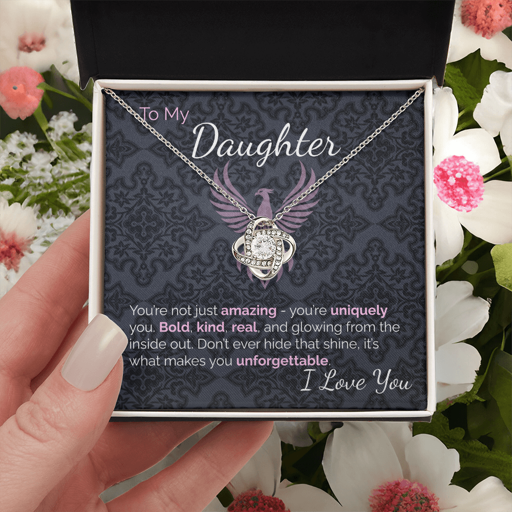 To My Amazing Daughter: Uniquely You, Glowing From the Inside Out -  Never Hide That Shine.