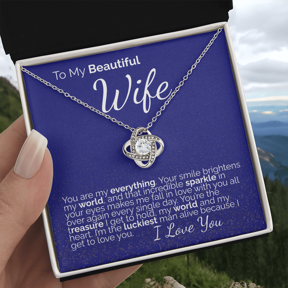 To My Beautiful Wife: You Are My Everything - My World, My Heart, My Forever Love.