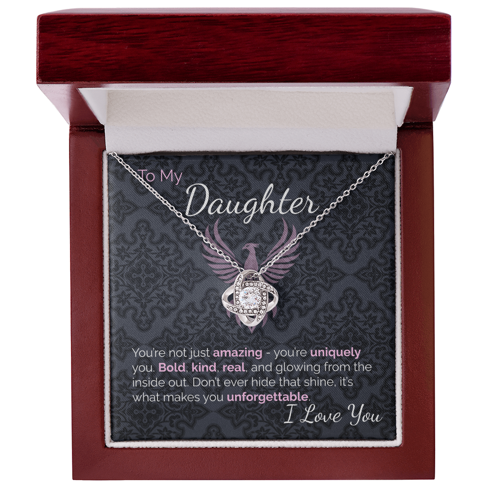 To My Amazing Daughter: Uniquely You, Glowing From the Inside Out -  Never Hide That Shine.