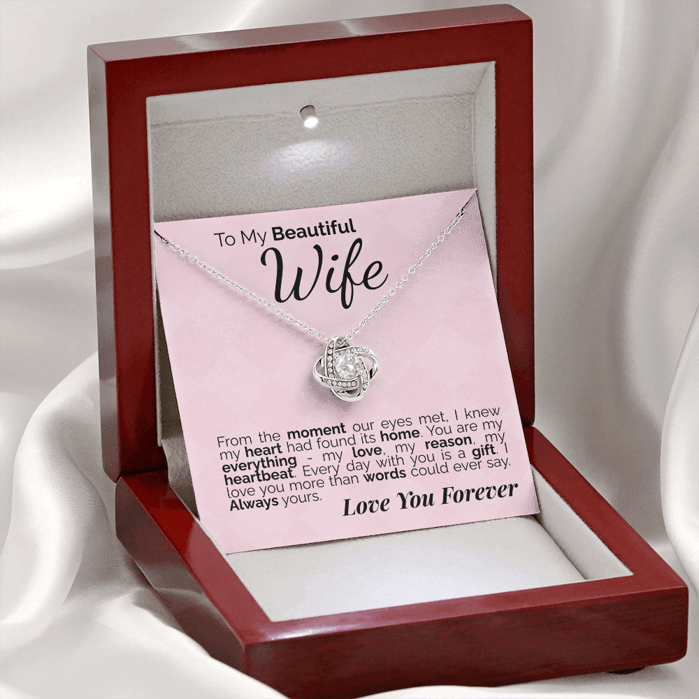 To My Beautiful Wife: From the Moment Our Eyes Met, My Heart Found Its Home - I'll Love You Forever.