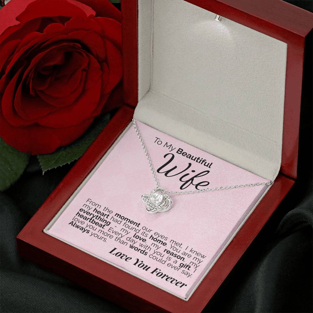 To My Beautiful Wife: From the Moment Our Eyes Met, My Heart Found Its Home - I'll Love You Forever.