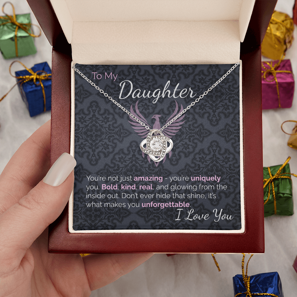 To My Amazing Daughter: Uniquely You, Glowing From the Inside Out -  Never Hide That Shine.