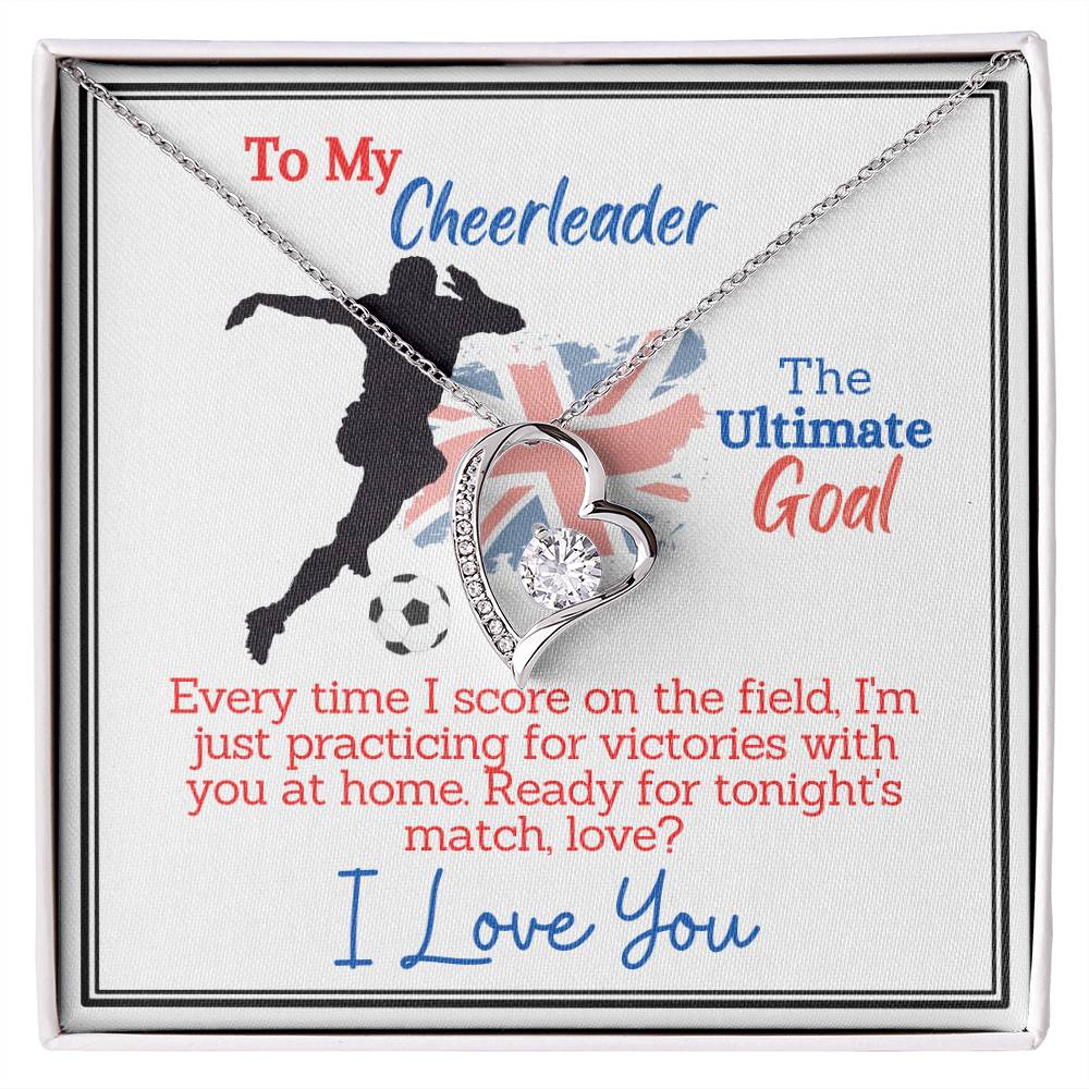 To My Cheerleader, The Ultimate Goal - I Love You