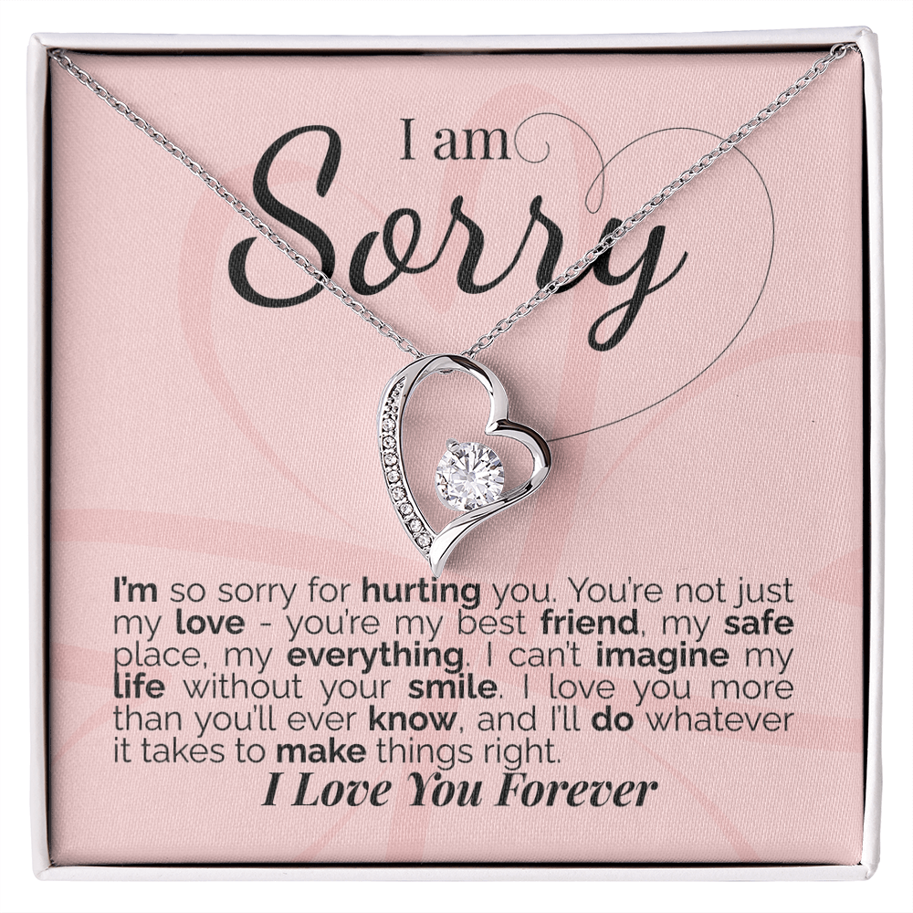 I'm Sorry: You're My Love, My Best Friend, My Everything - I'll Do Whatever It Takes to Make This Right.