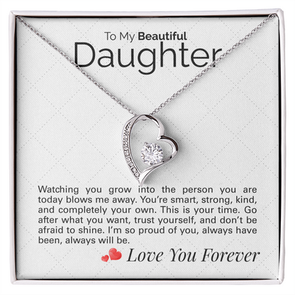 To My Beautiful Daughter: Smart, Strong, Kind - Watching You Grow Is the Greatest Joy
