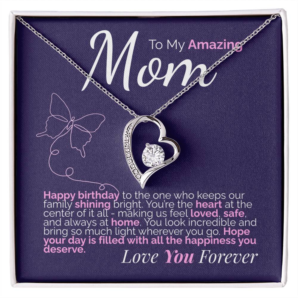 To My Amazing Mom: Happy Birthday to the Heart of Our Family - You Shine So Bright and Are Loved Beyond Words.