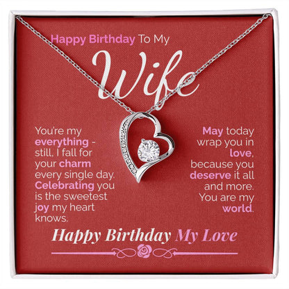 Happy Birthday to My Wife: You're My Everything - My Love, My Joy, My Whole World.
