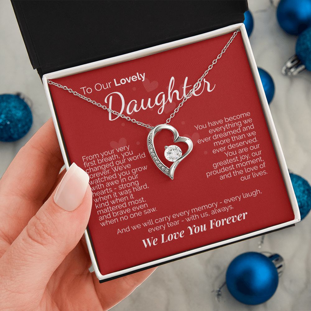 To Our Lovely Daughter: You Are Our Joy, Our Pride, and the Love of Our Lives - We'll Love You Forever.