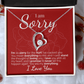 I'm Sorry: You Mean Everything to Me - I Love You and I'll Never Stop Fighting for Us.