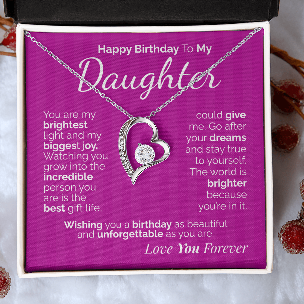 Happy Birthday to My Daughter: You're My Brightest Light, My Greatest Joy - Keep Shining, Always.