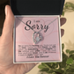 I'm Sorry: You're My Love, My Best Friend, My Everything - I'll Do Whatever It Takes to Make This Right.
