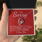 I'm Sorry: You Mean Everything to Me - I Love You and I'll Never Stop Fighting for Us.