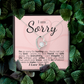 I'm Sorry: You're My Love, My Best Friend, My Everything - I'll Do Whatever It Takes to Make This Right.