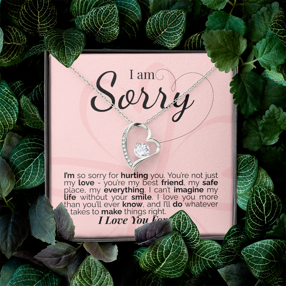 I'm Sorry: You're My Love, My Best Friend, My Everything - I'll Do Whatever It Takes to Make This Right.