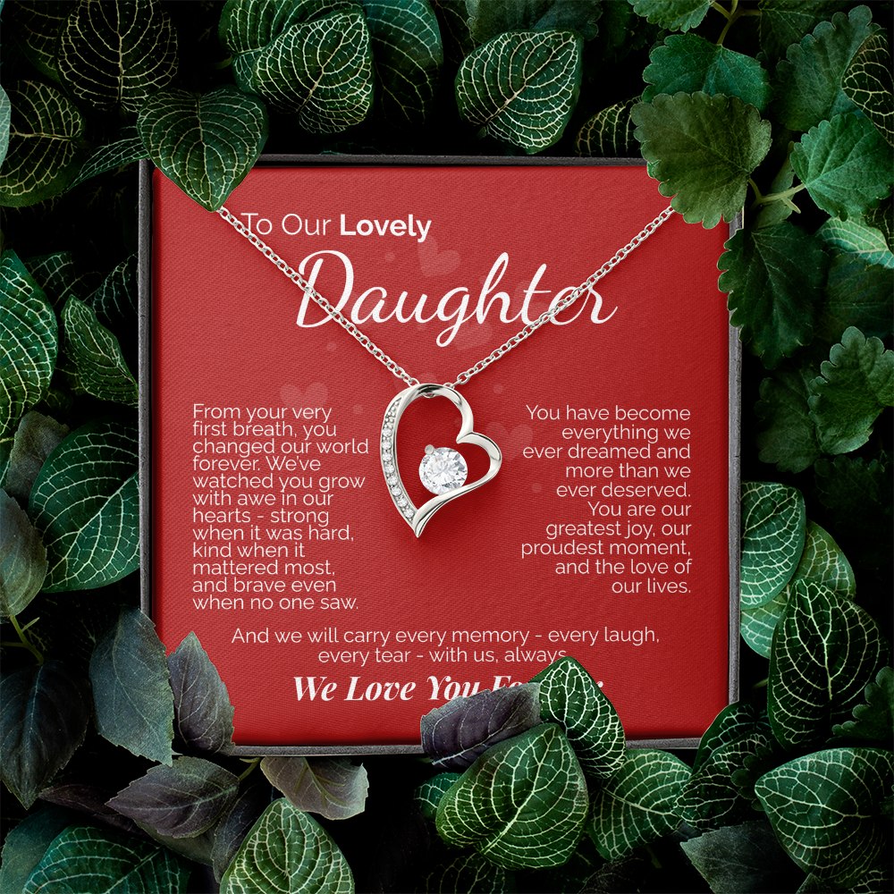 To Our Lovely Daughter: You Are Our Joy, Our Pride, and the Love of Our Lives - We'll Love You Forever.