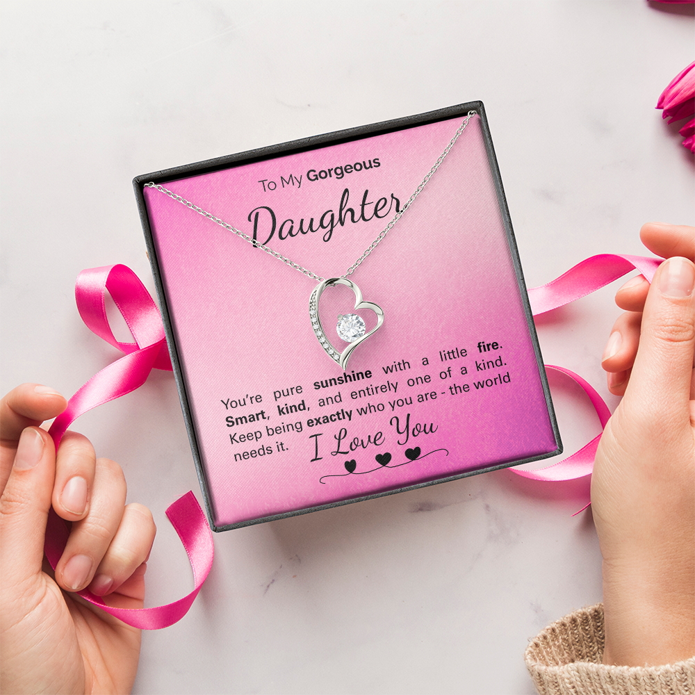 To My Beautiful Daughter: One of a Kind, Full of Light and Strength - Never Stop Being You.