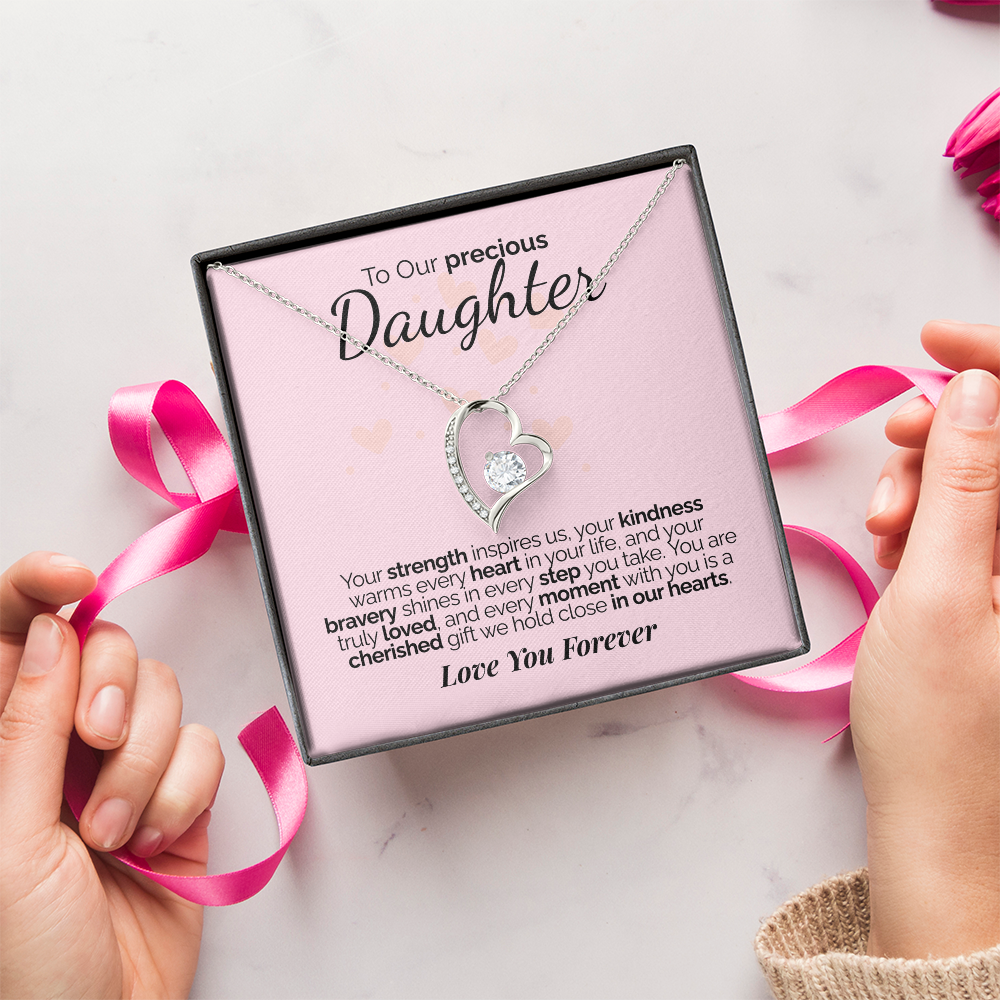 To Our Precious Daughter: Your Strength, Kindness, and Bravery Inspire Us - We'll Love You Forever.