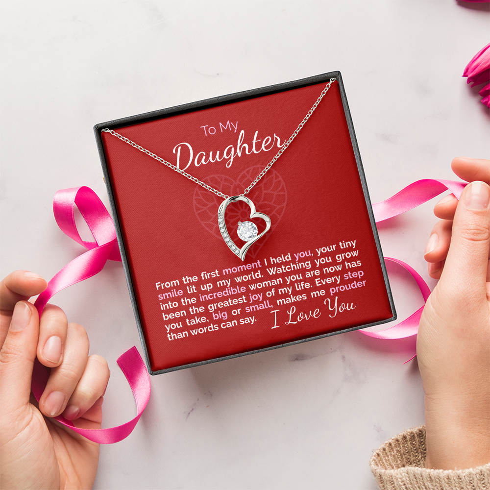 To My Daughter: From the First Moment I Held You, You've Been My Greatest Joy.