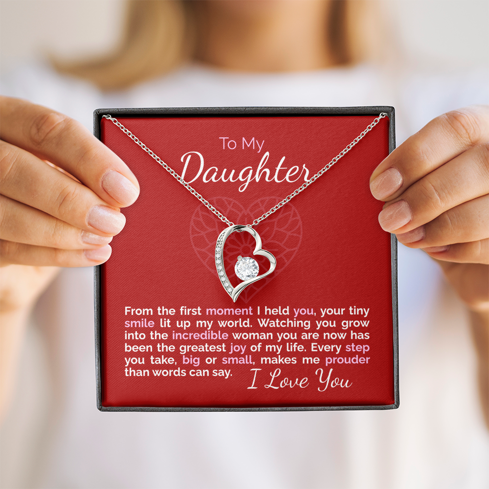 To My Daughter: From the First Moment I Held You, You've Been My Greatest Joy.