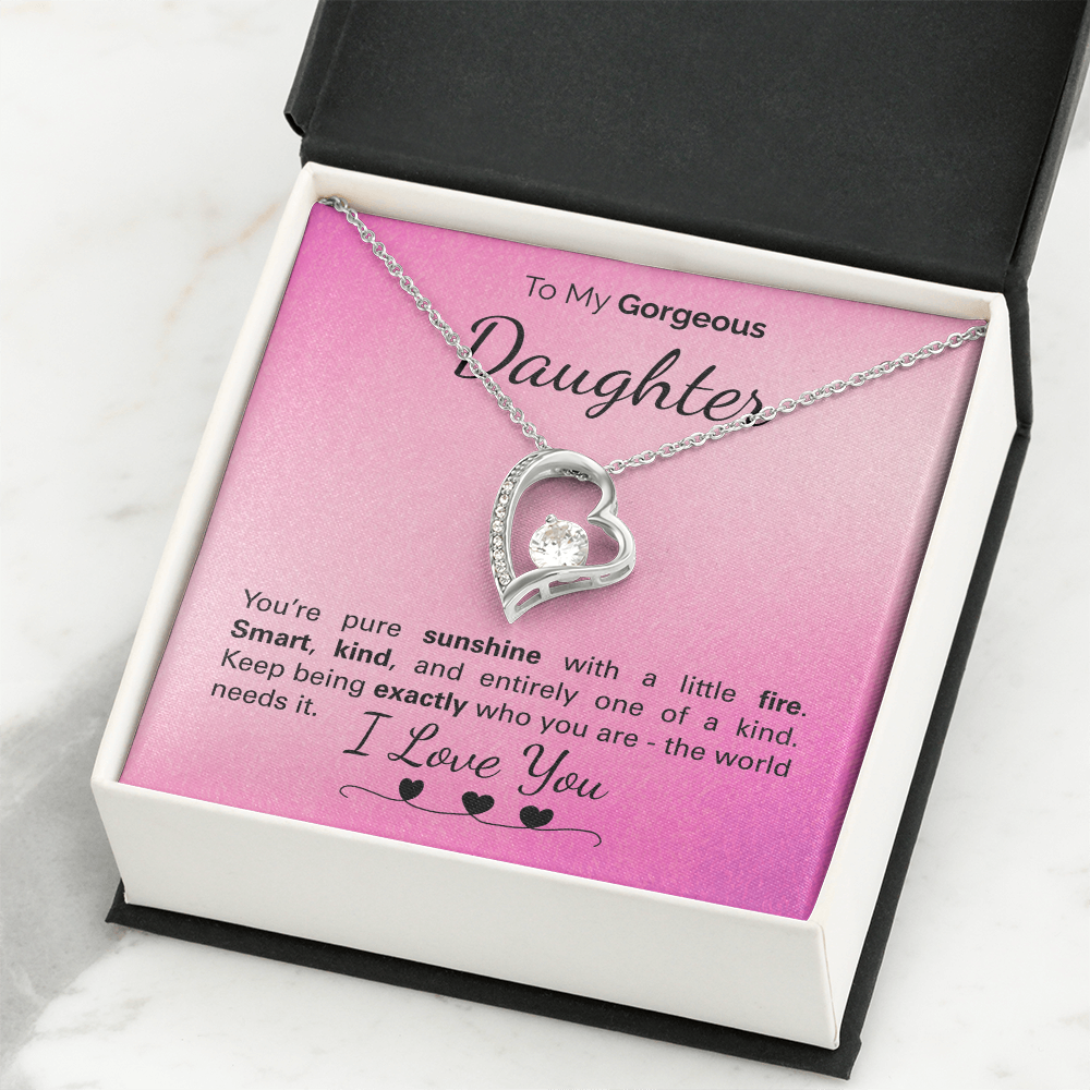 To My Beautiful Daughter: One of a Kind, Full of Light and Strength - Never Stop Being You.